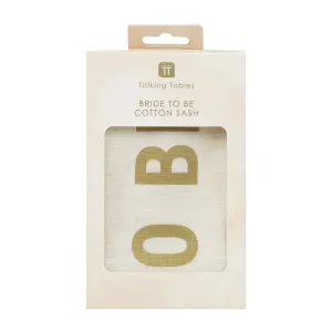 Bride To Be Cotton Sash